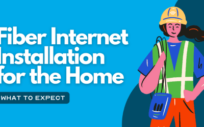 Fiber Internet Installation for the Home: What to Expect